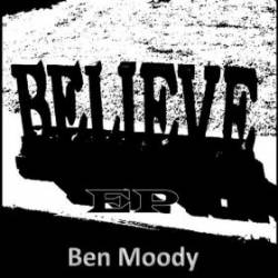 Ben Moody : Believe